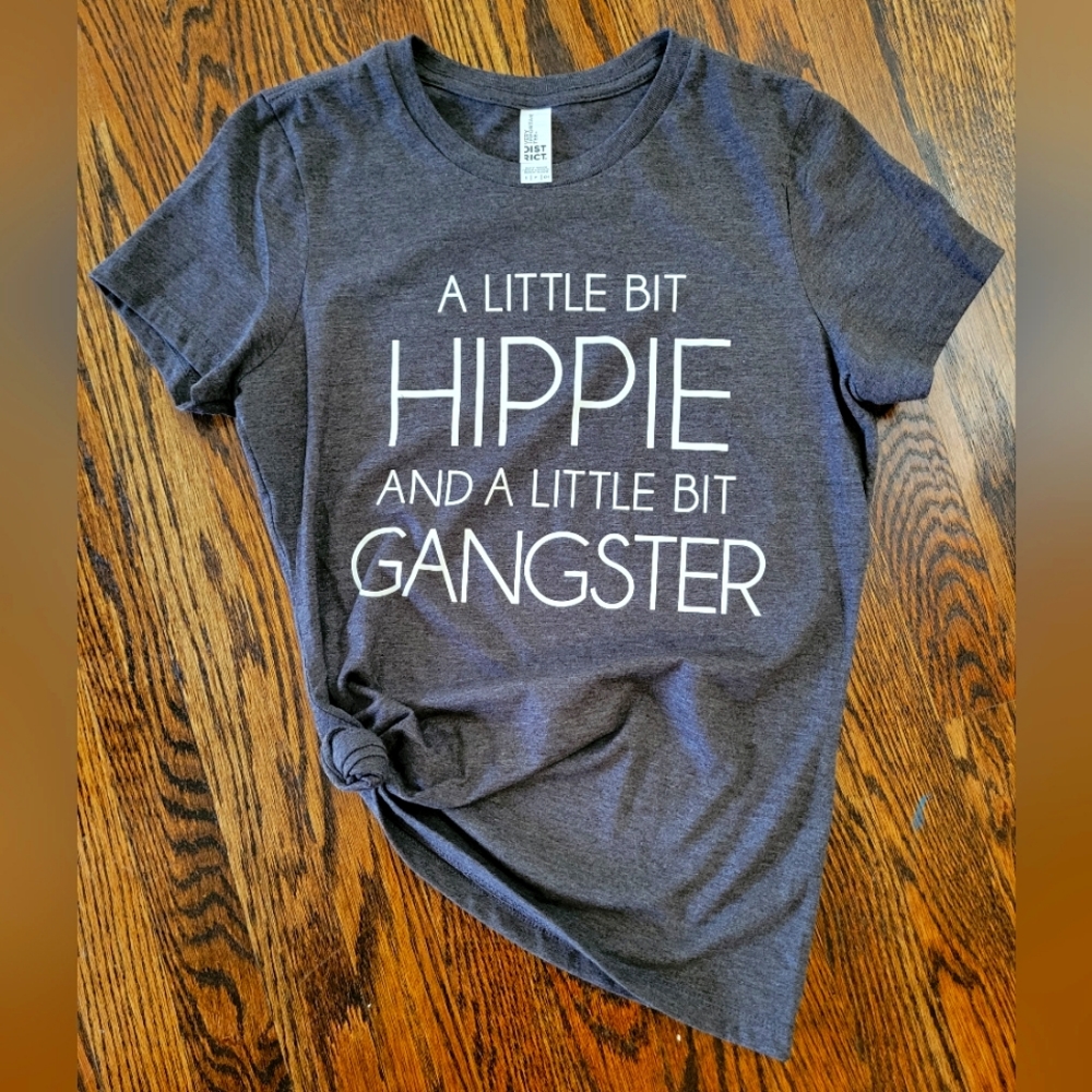 Women's Shirt "A Little Bit Hippie A Little Bit Gangster" Size S (relaxed fit)